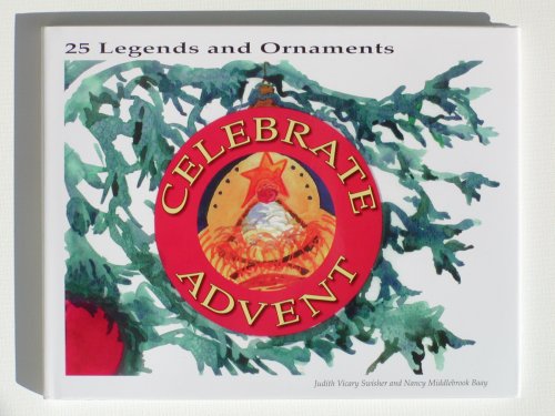 9780615217956: Celebrate Advent: 25 Legends and Ornaments