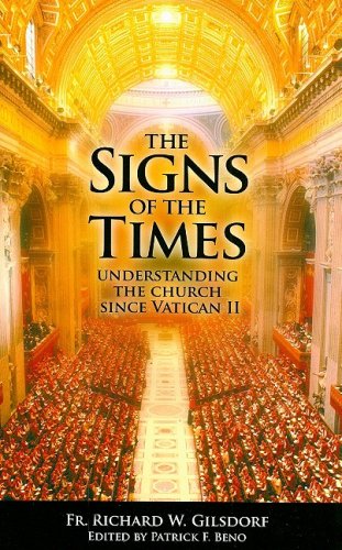 Stock image for The Signs of the Times: Understanding the Church Since Vatican II for sale by Half Price Books Inc.