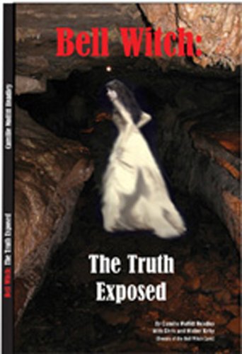 Beispielbild fr Bell Witch: The Truth Exposed zum Verkauf von ThriftBooks-Atlanta