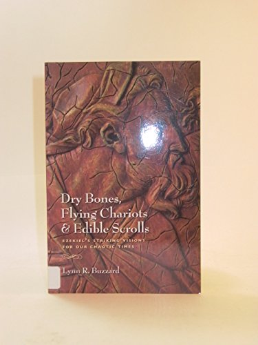 Beispielbild fr Dry Bones, Flying Chariots & Edible Scrolls zum Verkauf von ThriftBooks-Atlanta