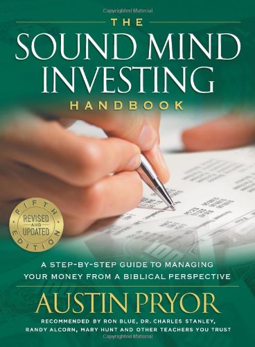 Stock image for The Sound Mind Investing Handbook - A Step-By-Step Guide To Managing Your Money From A Biblical Perspective 5th Ed for sale by SecondSale