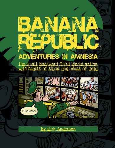 Beispielbild fr Banana Republic: Adventures in Amnesia, the small backward Third World nation with hearts of silver and mines of gold zum Verkauf von HPB Inc.