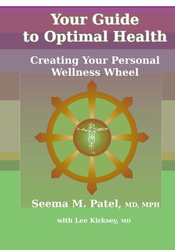 Stock image for Your Guide To Optimal Health: Creating Your Personal Wellness Wheel for sale by Better World Books
