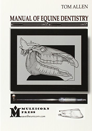 Manual of Equine Dentistry - Allen, Tom
