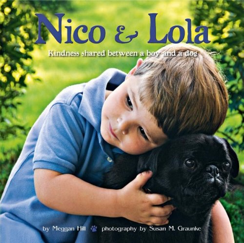 9780615230405: Nico & Lola: Kindness Shared Between a Boy and a Dog