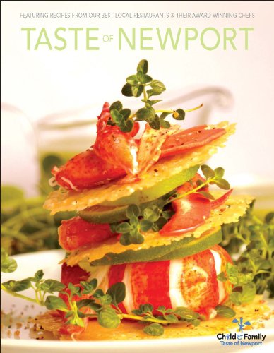 Stock image for Taste of Newport: Hundreds of Recipes From Our Best Local Restaurants & Their Award Winning Chefs for sale by SecondSale