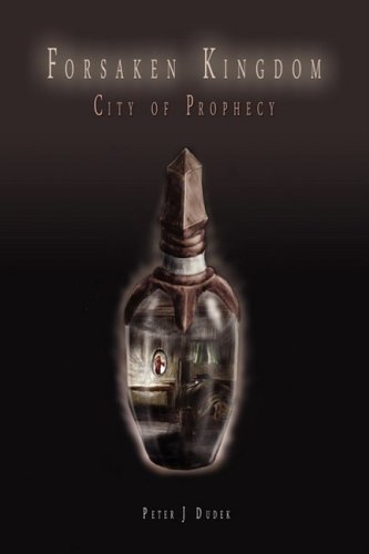 Imagen de archivo de Forsaken Kingdom : City of Prophecy a la venta por Better World Books