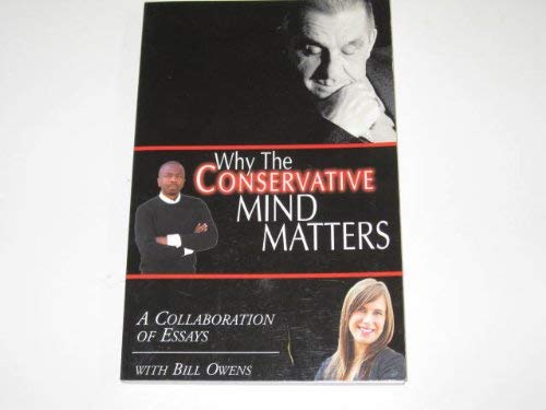 Stock image for Why the Conservative Mind Matter: A Collaboration of Essays for sale by Better World Books: West