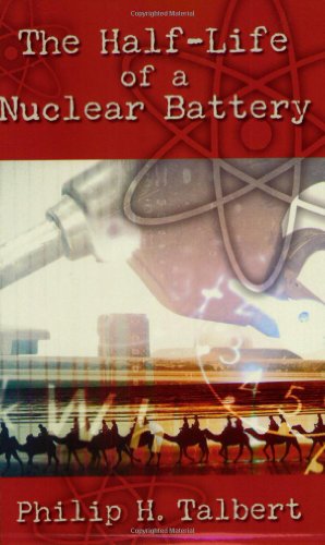 9780615233758: The Half-Life of a Nuclear Battery