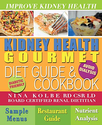 Imagen de archivo de Kidney Health Gourmet Diet Guide & Cookbook a la venta por Half Price Books Inc.