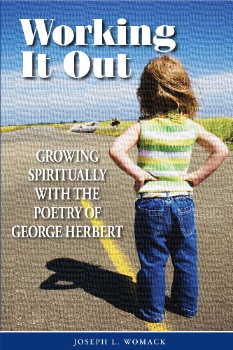 9780615234878: Working It Out: Growing Spiritually with the Poetry of George Herbert