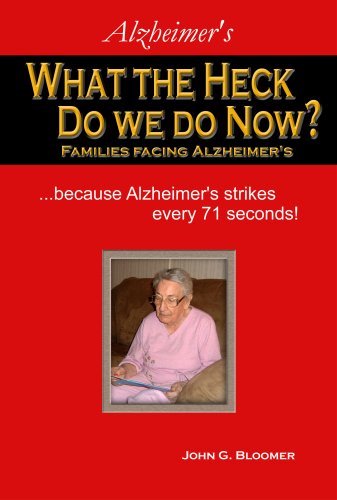 Stock image for What the Heck Do We Do Now? Families Facing Alzheimer's for sale by Wonder Book