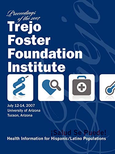 Beispielbild fr Salud, Se Puede: Proceedings of the 2007 Trejo Foster Foundation Institute zum Verkauf von Bookmans