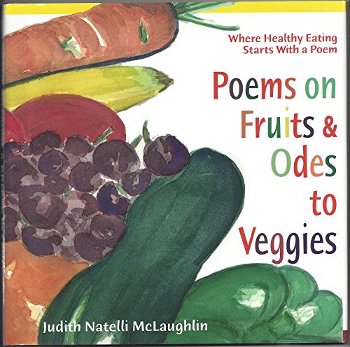 Stock image for Poems on Fruits & Odes to Veggies for sale by Better World Books