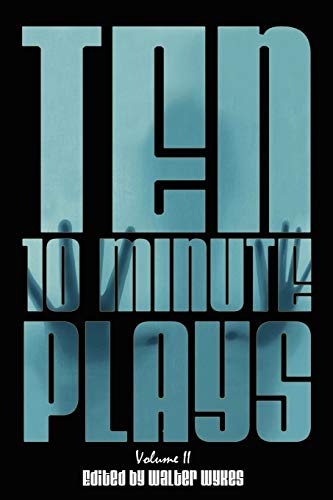 Imagen de archivo de Ten 10-Minute Plays: Volume II a la venta por Read&Dream