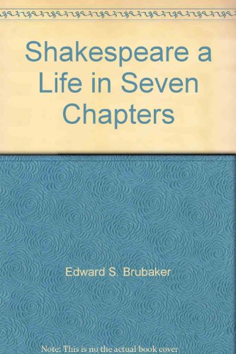Stock image for Shakespeare a Life in Seven Chapters for sale by Hippo Books