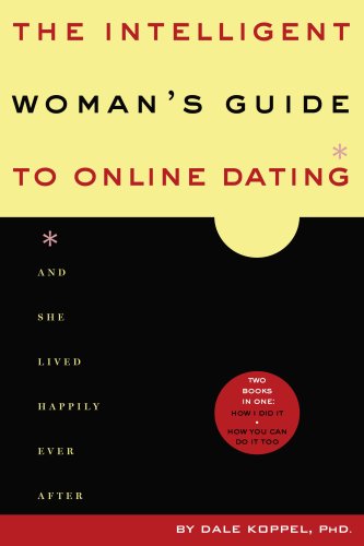 9780615242477: The Intelligent Woman's Guide to Online Dating