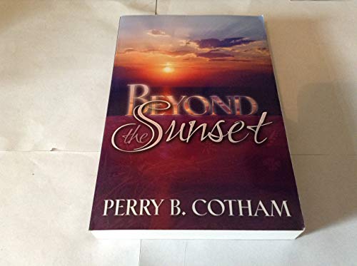 Stock image for Beyond the Sunset - A Study in Biblical Eschatology for sale by HPB-Diamond