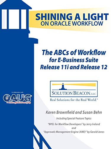 Stock image for The ABCs of Workflow for E-Business Suite Release 11i and Release 12 for sale by Ria Christie Collections