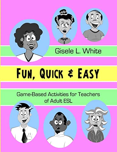 9780615248400: Fun, Quick & Easy : Game-Based Activities for Teachers of Adult ESL