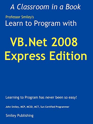 9780615248431: Learn to Program with VB.NET 2008 Express
