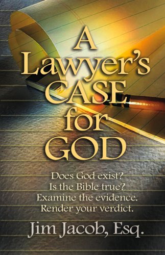 Imagen de archivo de A Lawyer's Case for God: Does God exist? Is the Bible true? Examine the evidence. Render your verdict a la venta por SecondSale