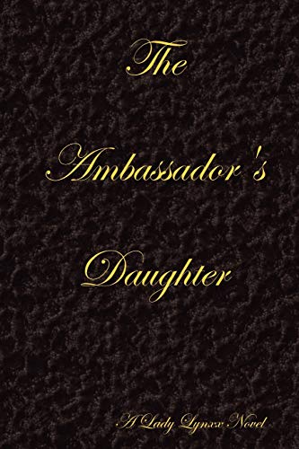 Imagen de archivo de The Ambassador's Daughter - Black a la venta por Lucky's Textbooks