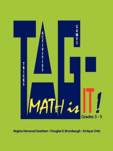 Tag - Math Is It! Grades 3 - 5 (9780615256221) by Ortiz, Enrique; Brumbaugh, Douglas K.; Gresham, Regina Harwood