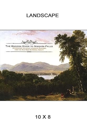 Stock image for The Hudson River to Niagara Falls: Nineteenth-Century American Landscape Paintings from the New-York Historical Society (Samuel Dorsky Museum of Art) for sale by Spike706