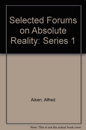 9780615259345: Selected Forums on Absolute Reality: Series 1