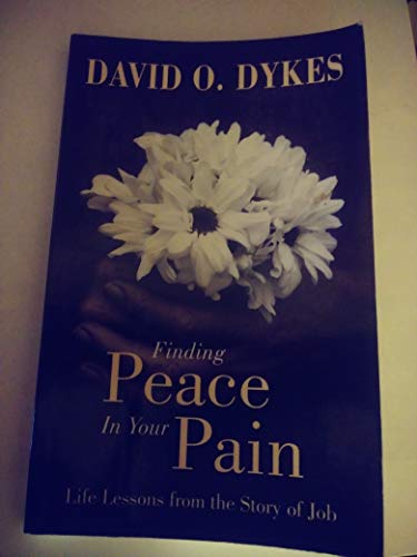 Beispielbild fr Finding Peace in Your Pain zum Verkauf von Gulf Coast Books