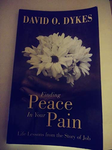 Imagen de archivo de Finding Peace in Your Pain a la venta por Gulf Coast Books