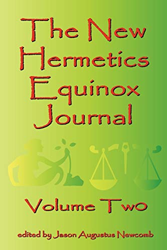 Beispielbild fr The New Hermetics Equinox Journal Volume Two zum Verkauf von Trip Taylor Bookseller