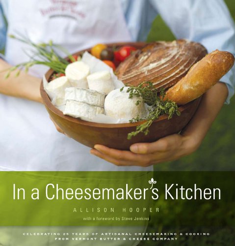 Imagen de archivo de In a Cheesemaker's Kitchen: Celebrating 25 Years of Artisanal Cheesemaking from Vermont Butter Cheese Company a la venta por Front Cover Books