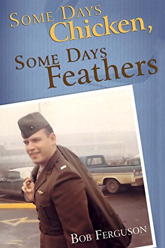 Some Days Chicken, Some Days Feathers (9780615263281) by Ferguson, Bob