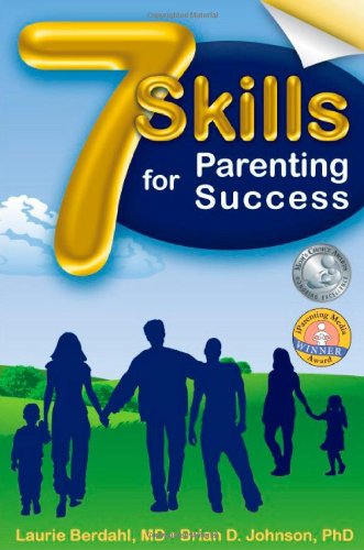 Beispielbild fr 7 Skills for Parenting Success zum Verkauf von Once Upon A Time Books