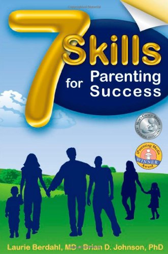 Imagen de archivo de 7 Skills for Parenting Success a la venta por Better World Books: West