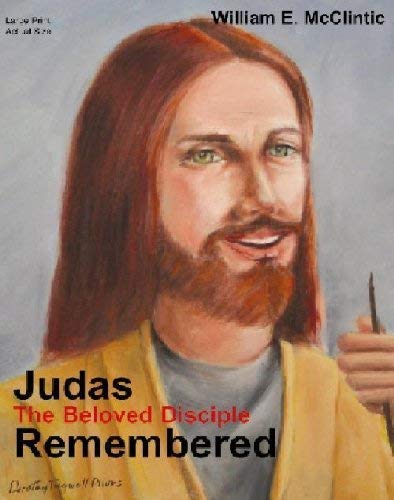 Stock image for Judas The Beloved Disciple Remembered (Large Print Edition) for sale by Table of Contents