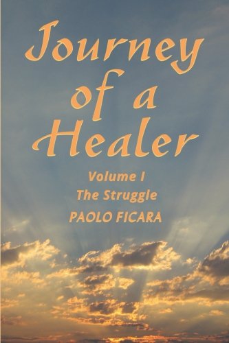 Beispielbild fr Journey of a Healer: The Struggle: Vol 1 zum Verkauf von Revaluation Books