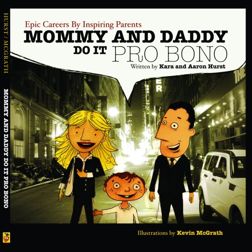 Beispielbild fr Mommy And Daddy Do It Pro Bono zum Verkauf von Wonder Book