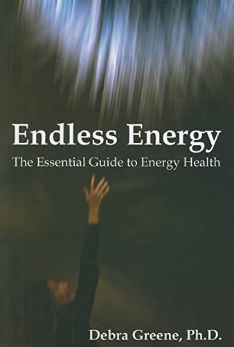 ENDLESS ENERGY: The Essential Guide To Energy Health