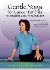 9780615270555: Gentle Yoga for Cancer Patients: Reconnecting Body, Mind and Spirit