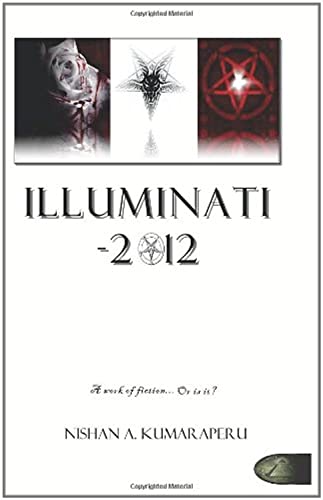 

Illuminati - 2012: The Book The World Does Not Want You To Read