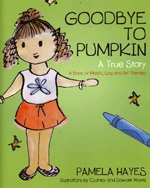 9780615273389: Goodbye to Pumpkin - A Book of Magic, Loss and Art Therapy