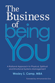 Beispielbild fr The Business of Being You: A Rational Approach to Physical, Spiritual and Emotional Systems Management zum Verkauf von Big River Books