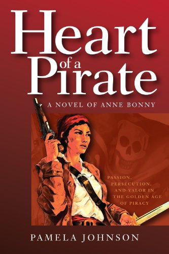 Imagen de archivo de Heart of A Pirate A Novel of Anne Bonny a la venta por Hawking Books