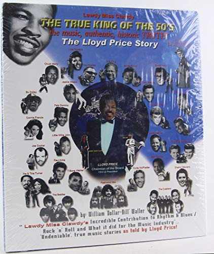 Lawdy Miss Clawdy: The True King of the 50's: the Lloyd Price Story (9780615278285) by Waller, William; Price, Lloyd