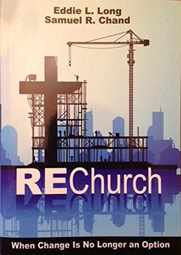 Stock image for REChurch: When Change Is No Longer an Option for sale by BooksRun