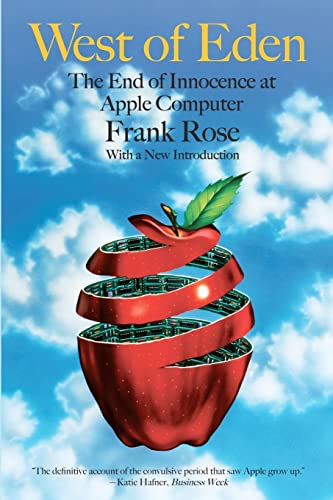 West of Eden: The End of Innocence at Apple Computer (9780615278841) by Rose, Frank