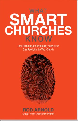 9780615279084: What Smart Churches Know: How Branding and Marketing Know-How Can Revolutionize Your Church